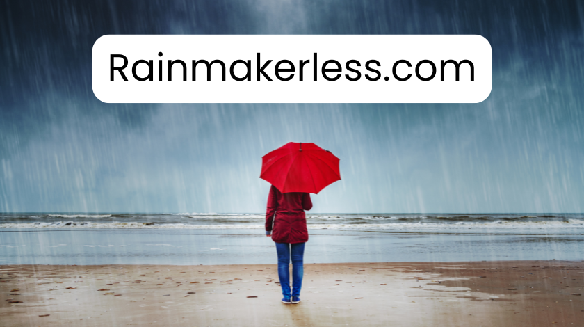 rainmakerless.com/